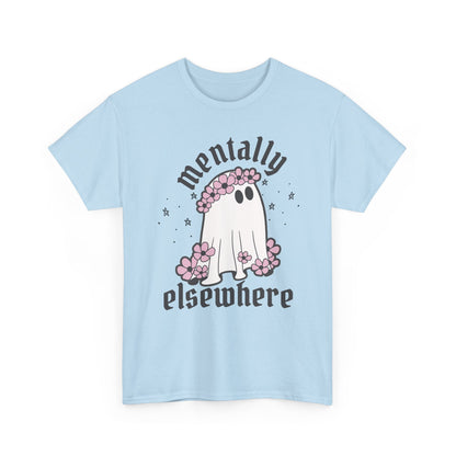 Mentally Elsewhere Ghost Tee