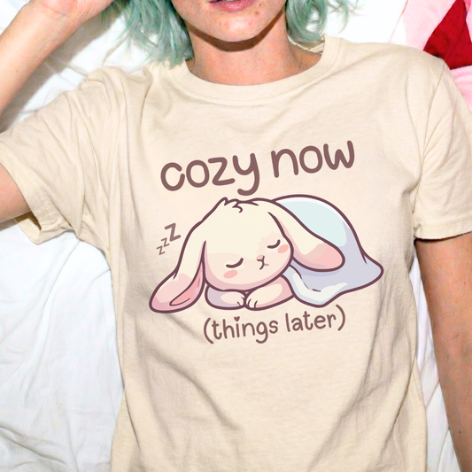 Cozy Now Things Later Tee